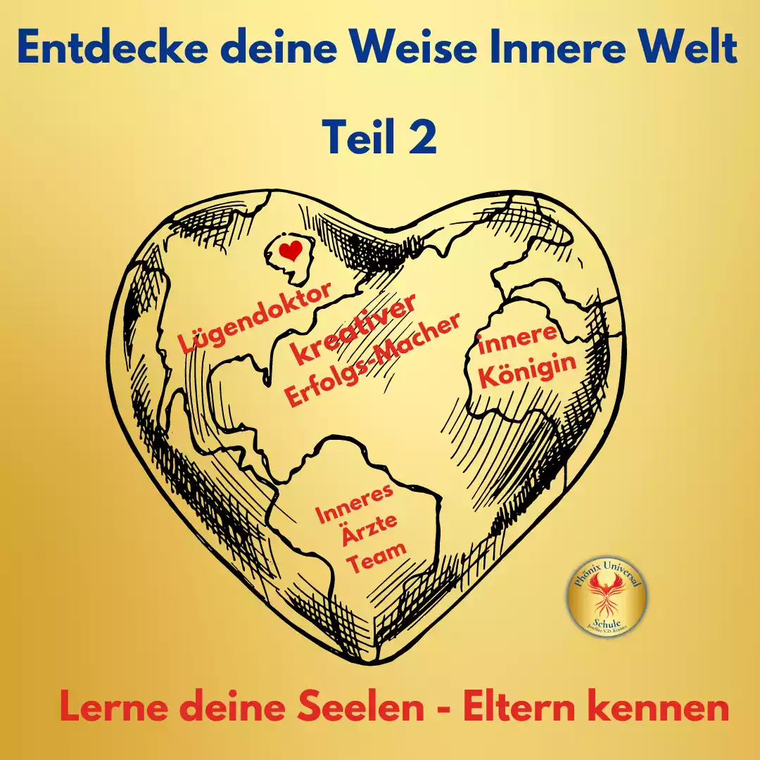 Videokurs Titelbild: "Weise innere Welt- Teil2" von Josefine V.D. Kramer - Phönix Universal Schule Videokurs Titelbild: "Weise innere Welt- Teil2" von Josefine V.D. Kramer - Phönix Universal Schule